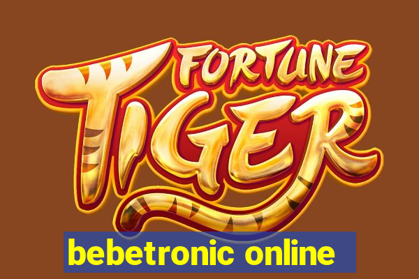 bebetronic online